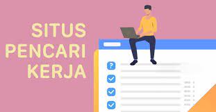 10 Rekomendasi Website Pencari Kerja